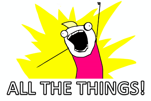 ALL the things